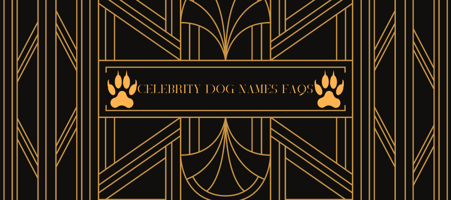 Celebrity Dog Names FAQs
